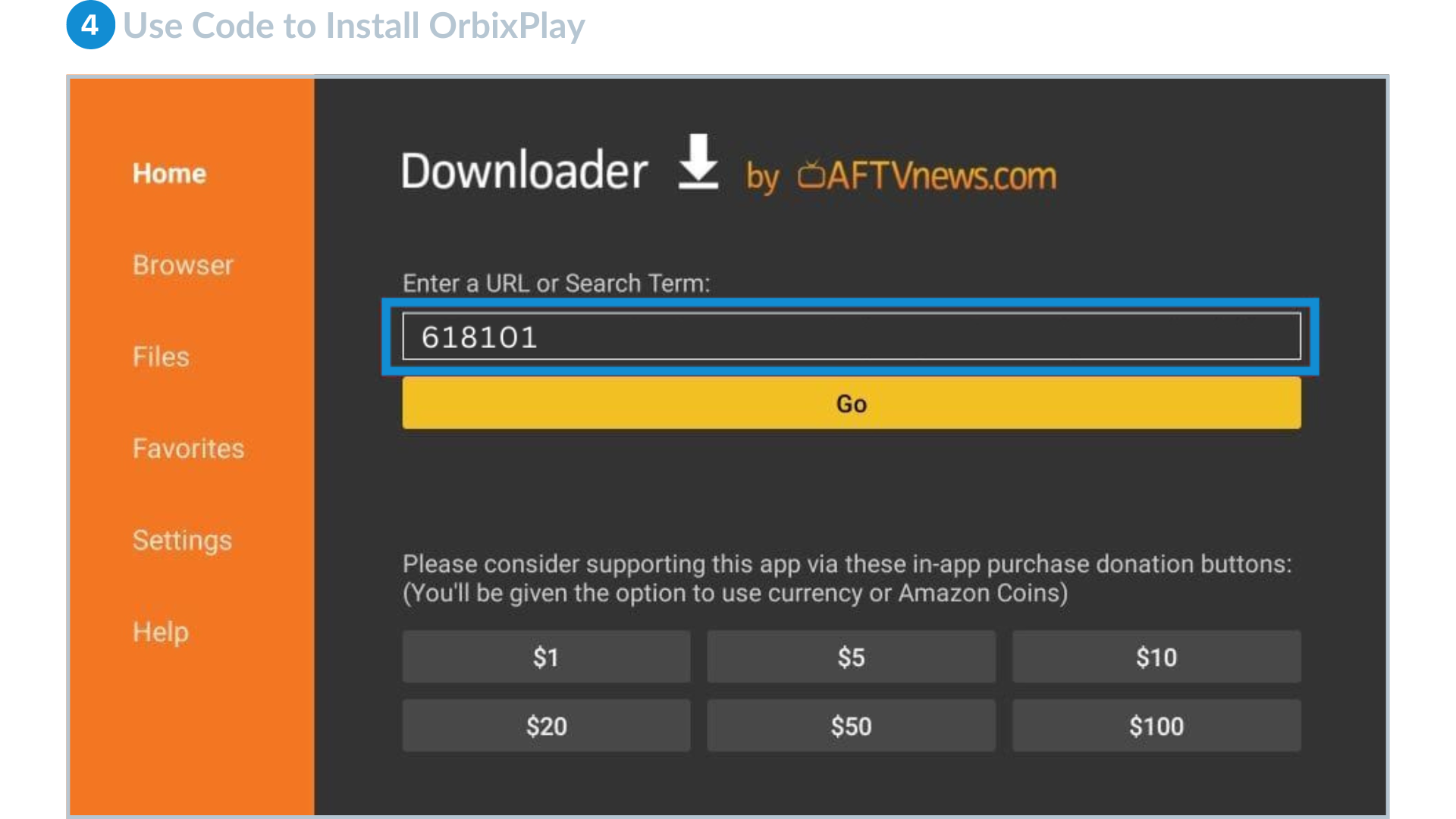 4. Use Downloader Code to Install OrbixPlay